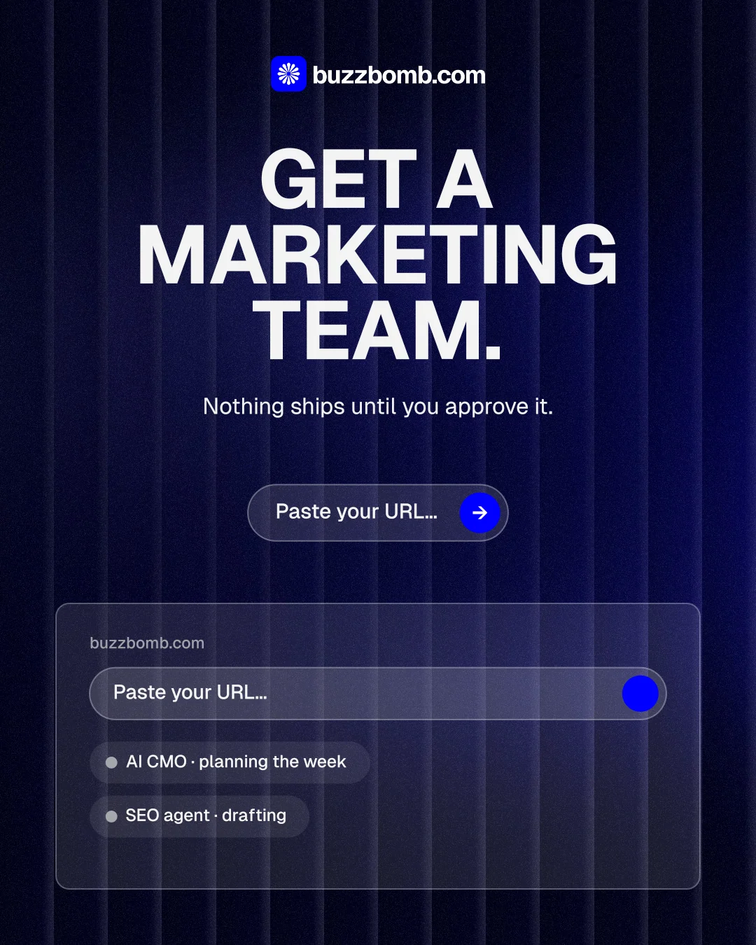 Instagram portrait post for BuzzBomb: "Get a marketing team." Agentic glass style, centred layout, dark palette in black, blue, grey.