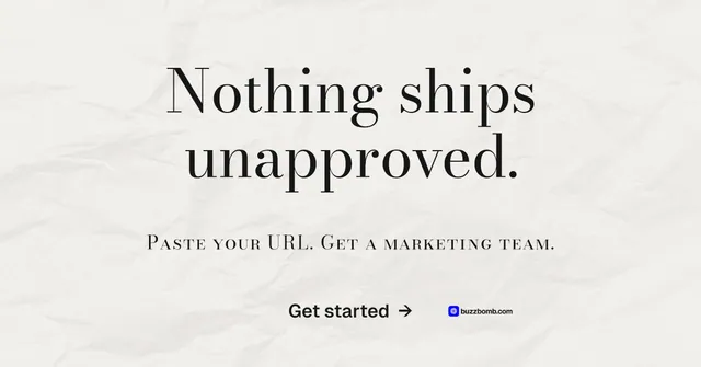 Social ad for BuzzBomb: "Nothing ships unapproved." Minimal luxury style, smallcaps layout, light palette in white, grey.