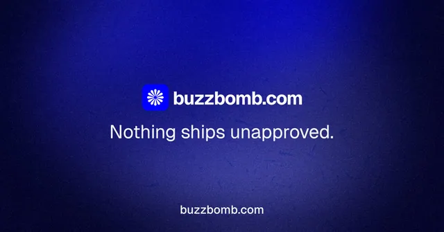 Social ad for BuzzBomb: "Nothing ships unapproved." Agentic glass style, end card layout, dark palette in black, blue.