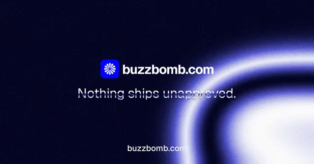Social ad for BuzzBomb: "Nothing ships unapproved." Agentic glass style, end card layout, dark palette in black, blue.