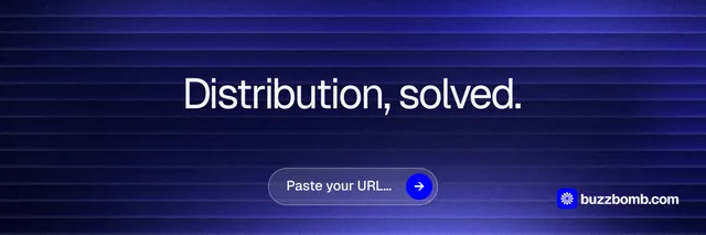 X header for BuzzBomb: "Distribution, solved." Agentic glass style, centred layout, dark palette in blue.