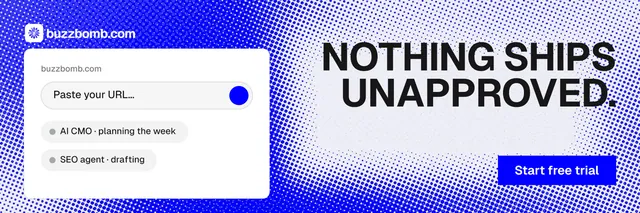 X header for BuzzBomb: "Nothing ships unapproved." Split block style, right layout, light palette in blue, white.
