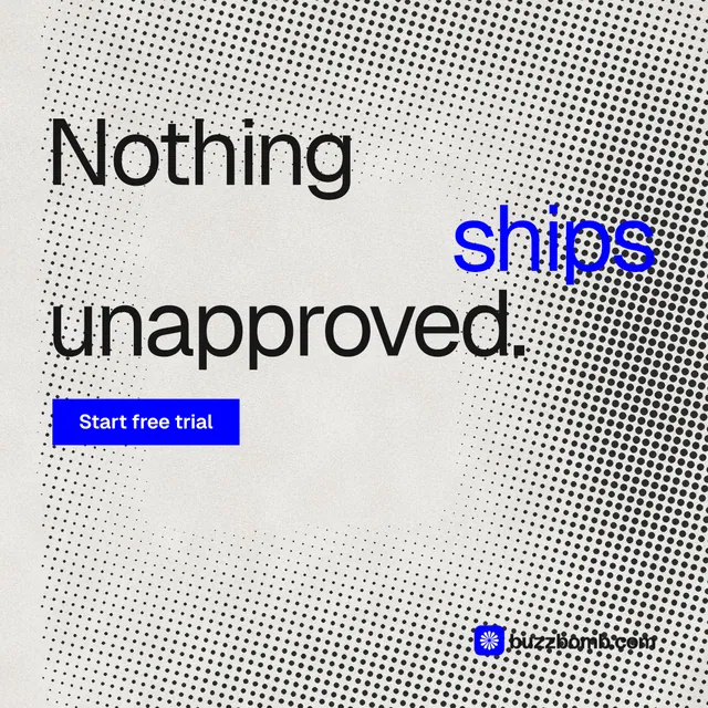 Instagram post for BuzzBomb: "Nothing ships unapproved." Swiss style, stacked layout, light palette in grey, white.