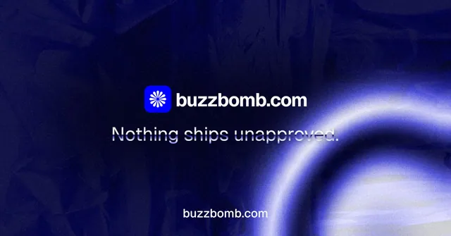 Social ad for BuzzBomb: "Nothing ships unapproved." Agentic glass style, end card layout, dark palette in blue, black.