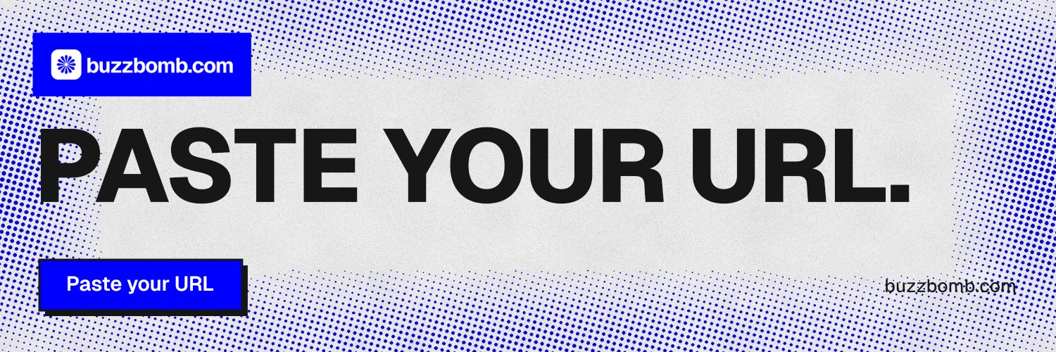 X header for BuzzBomb: "Paste your URL." Brutalist style, poster layout, light palette in blue, white.