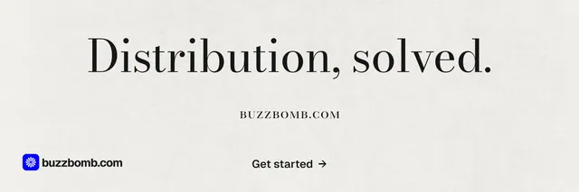 X header for BuzzBomb: "Distribution, solved." Minimal luxury style, smallcaps layout, light palette in white, grey.