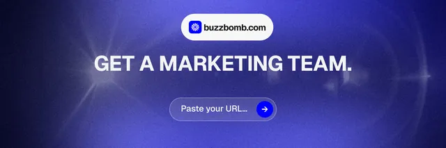 X header for BuzzBomb: "Get a marketing team." Agentic glass style, centred layout, dark palette in blue.