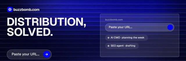 X header for BuzzBomb: "Distribution, solved." Agentic glass style, bottom layout, dark palette in black, blue, grey.