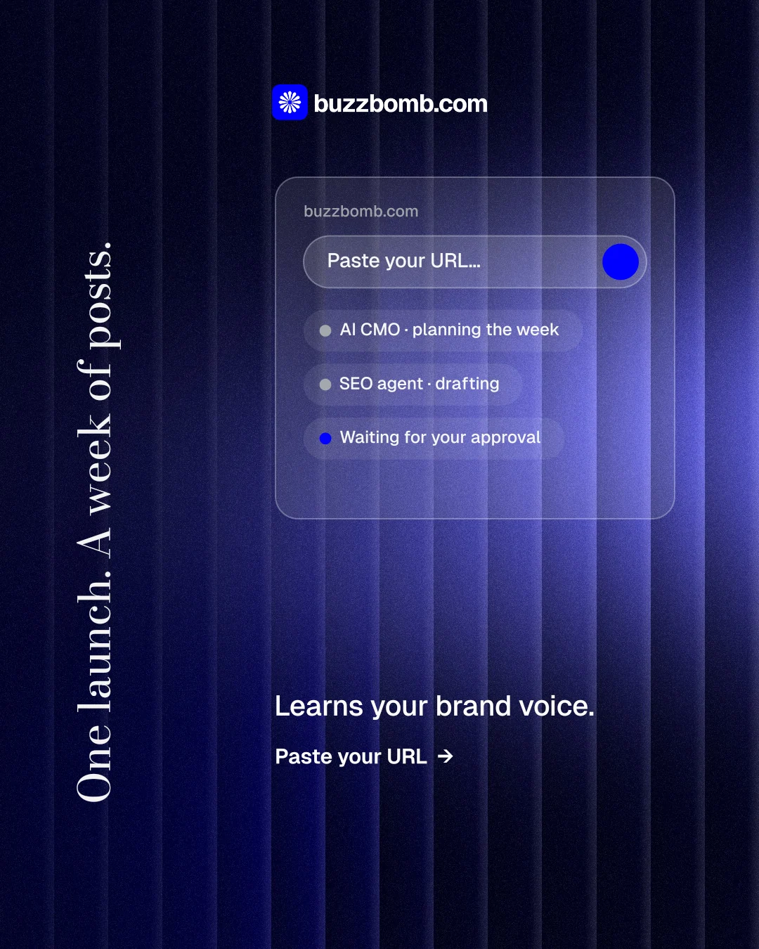 Instagram portrait post for BuzzBomb: "One launch. A week of posts." Minimal luxury style, vertical layout, dark palette in blue, black.