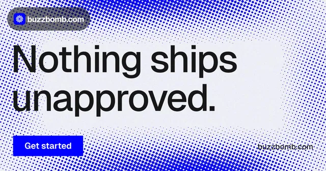 Social ad for BuzzBomb: "Nothing ships unapproved." Split block style, poster layout, light palette in blue, white.