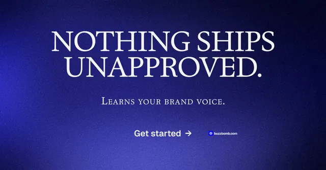 Social ad for BuzzBomb: "Nothing ships unapproved." Agentic glass style, smallcaps layout, dark palette in blue.