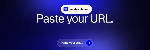 X header for BuzzBomb: "Paste your URL." Agentic glass style, centred layout, dark palette in black, blue.