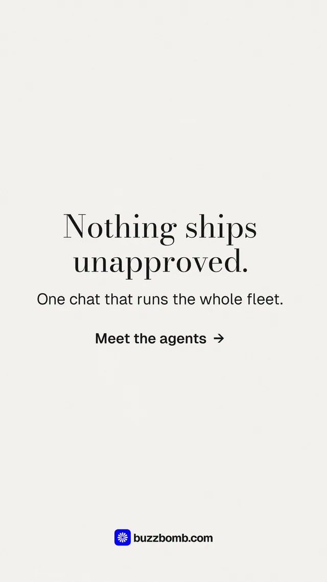 Instagram story for BuzzBomb: "Nothing ships unapproved." Minimal luxury style, skeleton layout, light palette in white, grey.