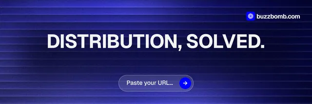 X header for BuzzBomb: "Distribution, solved." Agentic glass style, centred layout, dark palette in blue.