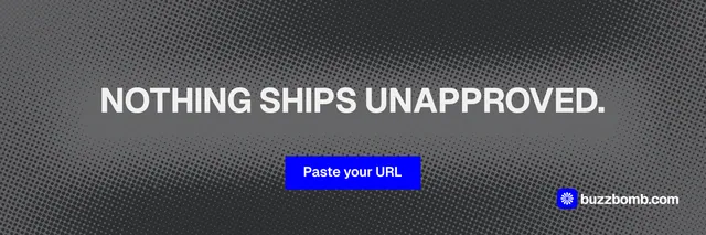 X header for BuzzBomb: "Nothing ships unapproved." Swiss style, centred layout, dark palette in grey, blue.