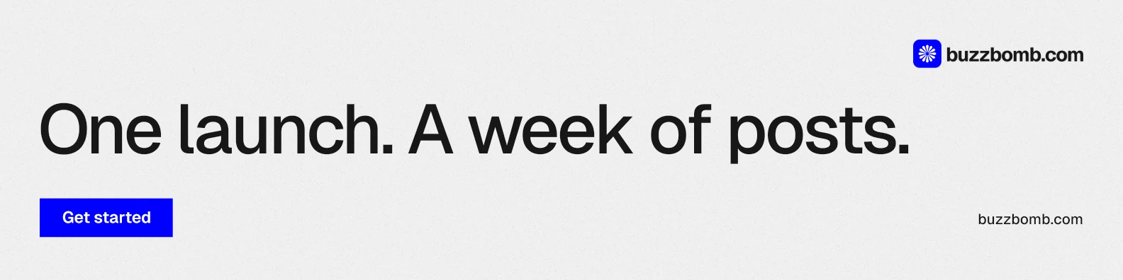 LinkedIn banner for BuzzBomb: "One launch. A week of posts." Swiss style, poster layout, light palette in white, grey.