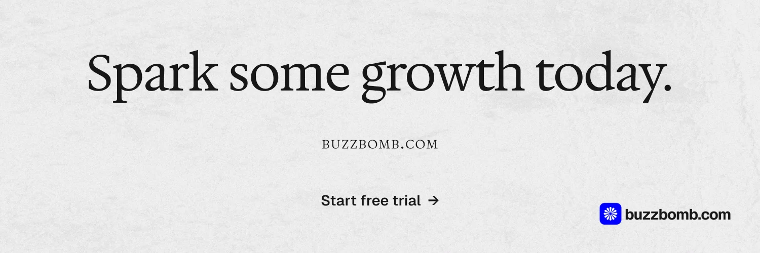 X header for BuzzBomb: "Spark some growth today." Editorial style, smallcaps layout, light palette in white, grey.