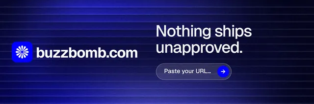 X header for BuzzBomb: "Nothing ships unapproved." Agentic glass style, logo hero layout, dark palette in black, blue.