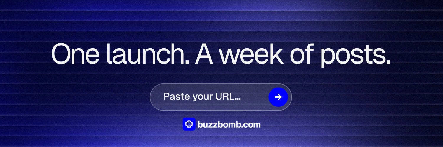 X header for BuzzBomb: "One launch. A week of posts." Agentic glass style, skeleton layout, dark palette in black, blue.