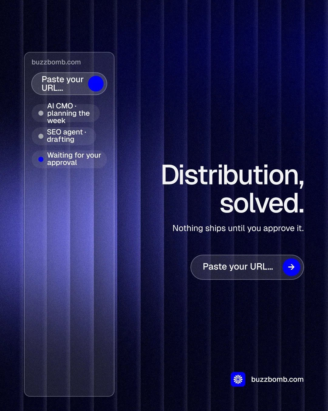 Instagram portrait post for BuzzBomb: "Distribution, solved." Agentic glass style, right layout, dark palette in black, blue.