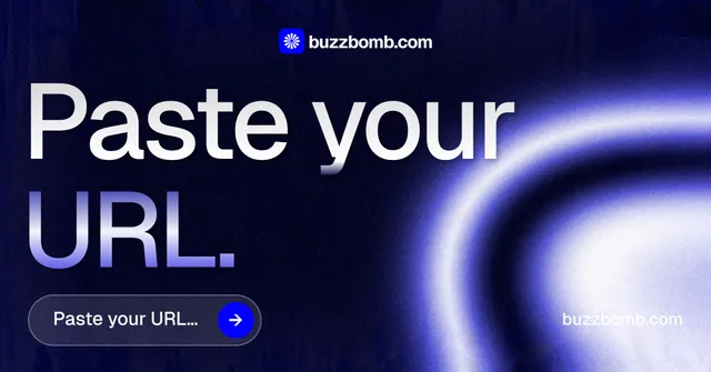 Social ad for BuzzBomb: "Paste your URL." Agentic glass style, poster layout, dark palette in black, blue.