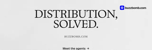 X header for BuzzBomb: "Distribution, solved." Swiss style, smallcaps layout, light palette in white, grey.