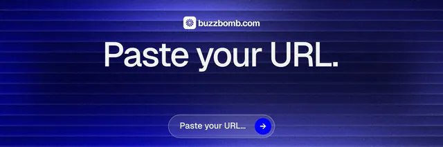 X header for BuzzBomb: "Paste your URL." Agentic glass style, centred layout, dark palette in blue.