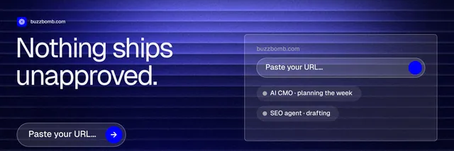 X header for BuzzBomb: "Nothing ships unapproved." Agentic glass style, bottom layout, dark palette in blue, black.