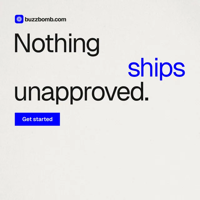 Instagram post for BuzzBomb: "Nothing ships unapproved." Swiss style, stacked layout, light palette in white, blue.