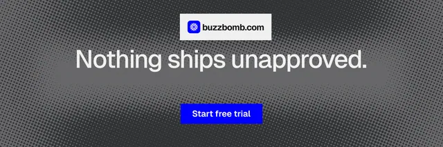 X header for BuzzBomb: "Nothing ships unapproved." Split block style, centred layout, dark palette in grey, blue.