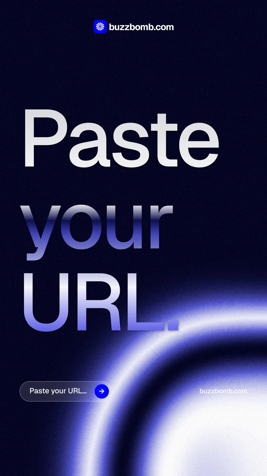 Instagram story for BuzzBomb: "Paste your URL." Agentic glass style, poster layout, dark palette in black, blue.