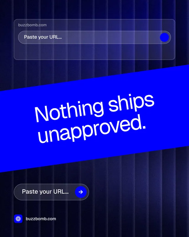 Instagram portrait post for BuzzBomb: "Nothing ships unapproved." Agentic glass style, diagonal layout, dark palette in blue.
