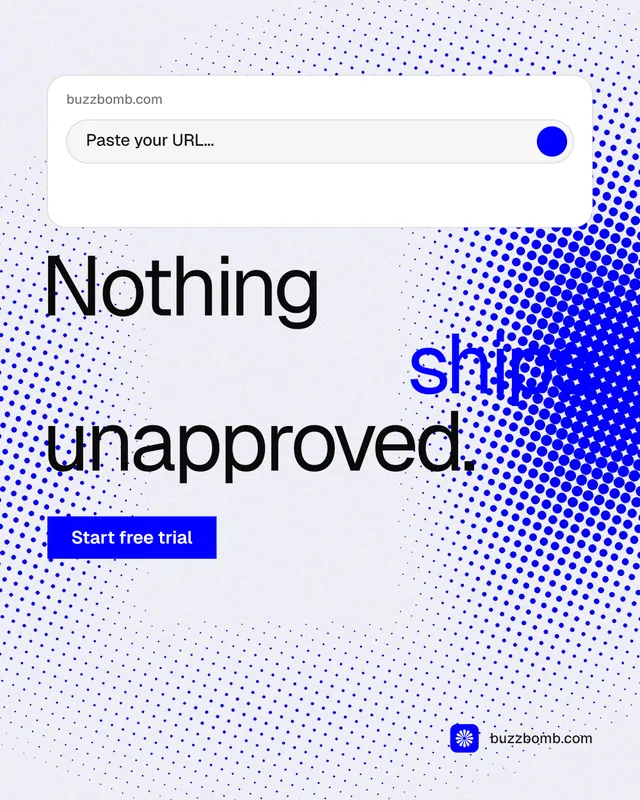 Instagram portrait post for BuzzBomb: "Nothing ships unapproved." Split block style, stacked layout, light palette in blue, white.