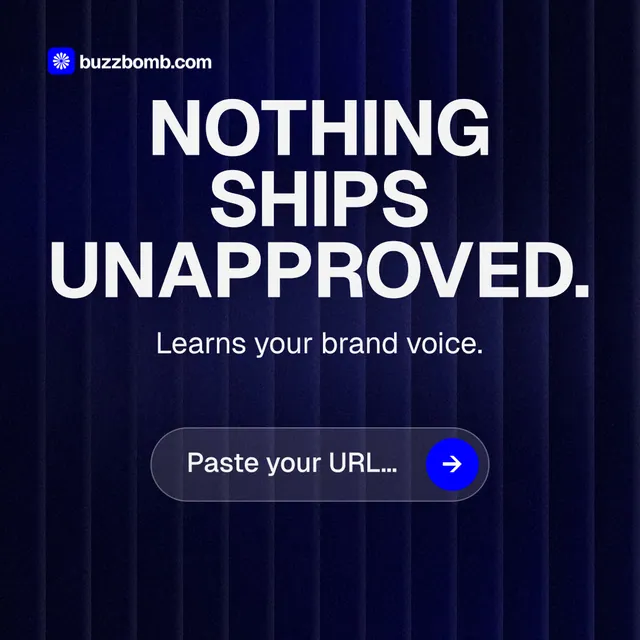 Instagram post for BuzzBomb: "Nothing ships unapproved." Agentic glass style, skeleton layout, dark palette in blue, black, grey.