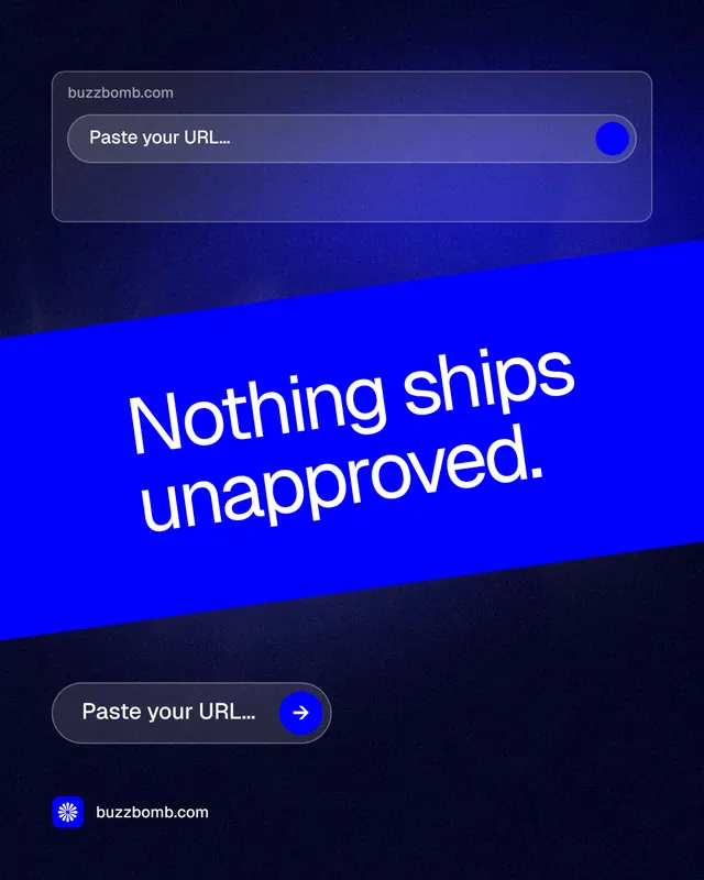 Instagram portrait post for BuzzBomb: "Nothing ships unapproved." Agentic glass style, diagonal layout, dark palette in blue.