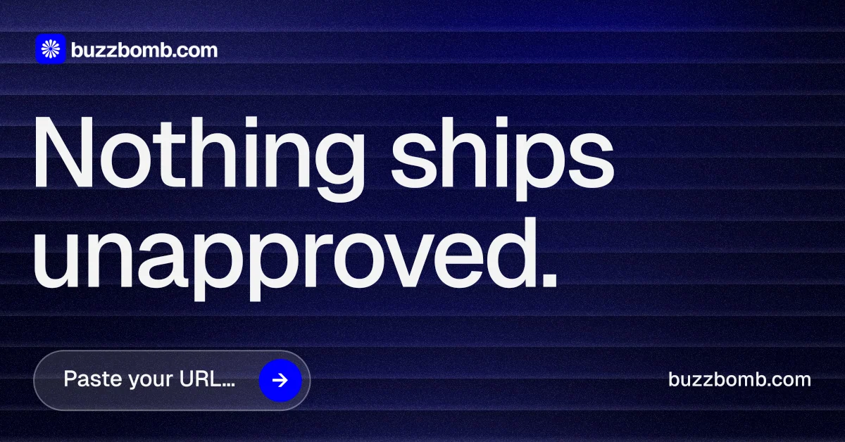 Social ad for BuzzBomb: "Nothing ships unapproved." Agentic glass style, poster layout, dark palette in blue, black, grey.