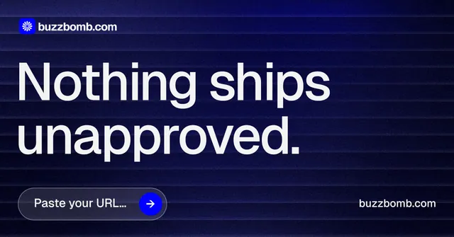 Social ad for BuzzBomb: "Nothing ships unapproved." Agentic glass style, poster layout, dark palette in blue, black, grey.