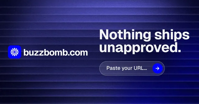 Social ad for BuzzBomb: "Nothing ships unapproved." Agentic glass style, logo hero layout, dark palette in blue.