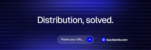X header for BuzzBomb: "Distribution, solved." Agentic glass style, centred layout, dark palette in blue, black.