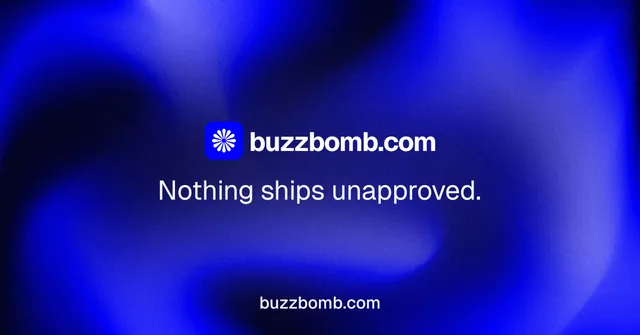 Social ad for BuzzBomb: "Nothing ships unapproved." Agentic glass style, end card layout, dark palette in blue.