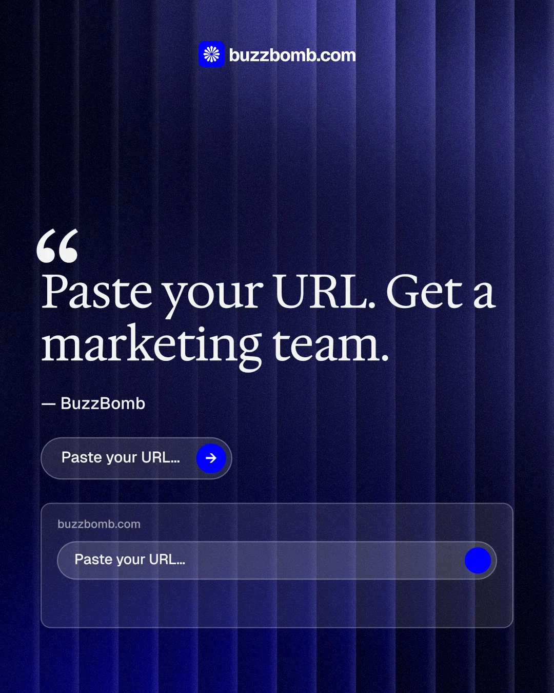 Instagram portrait post for BuzzBomb: "Paste your URL." Agentic glass style, quote layout, dark palette in blue, black.