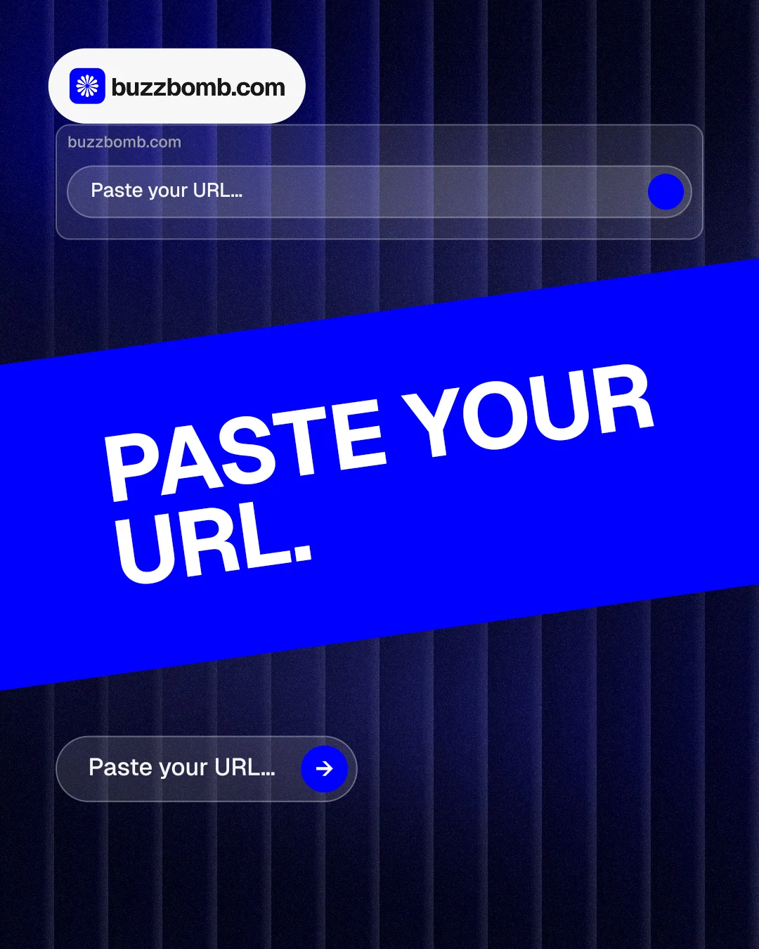 Instagram portrait post for BuzzBomb: "Paste your URL." Agentic glass style, diagonal layout, dark palette in blue.