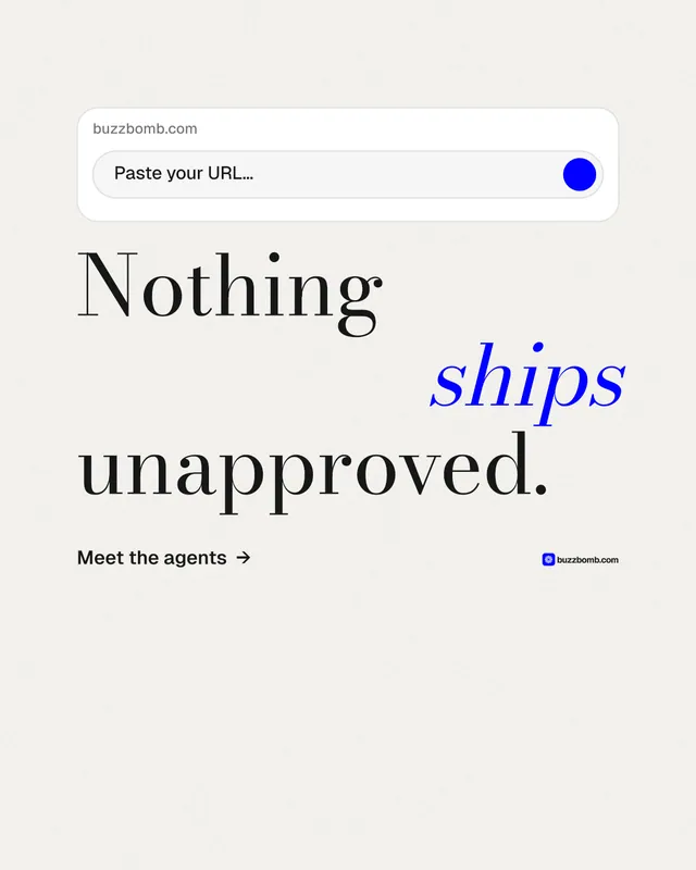 Instagram portrait post for BuzzBomb: "Nothing ships unapproved." Minimal luxury style, stacked layout, light palette in white.