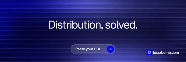 X header for BuzzBomb: "Distribution, solved." Agentic glass style, centred layout, dark palette in blue.