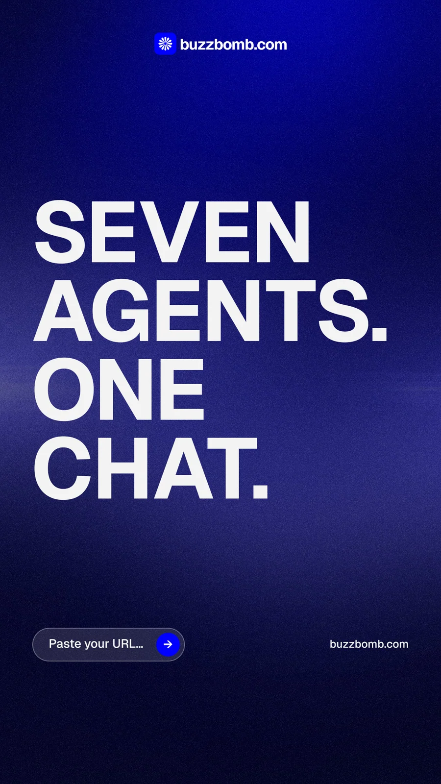 Instagram story for BuzzBomb: "Seven agents. One chat." Agentic glass style, poster layout, dark palette in black, blue.