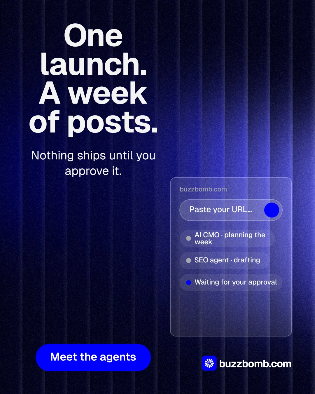 Instagram portrait post for BuzzBomb: "One launch. A week of posts." Agentic glass style, skeleton layout, dark palette in black, blue.