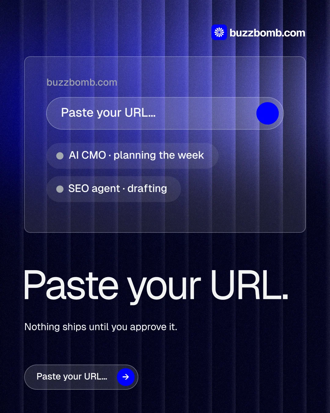 Instagram portrait post for BuzzBomb: "Paste your URL." Agentic glass style, bottom layout, dark palette in blue, black.