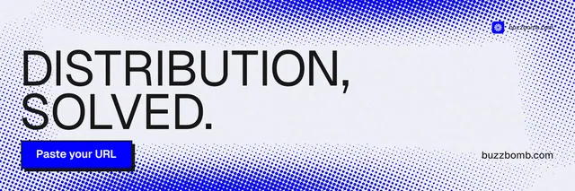 X header for BuzzBomb: "Distribution, solved." Brutalist style, poster layout, light palette in white, blue.