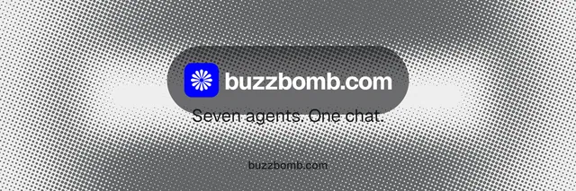 X header for BuzzBomb: "Seven agents. One chat." Brutalist style, end card layout, light palette in white, grey.