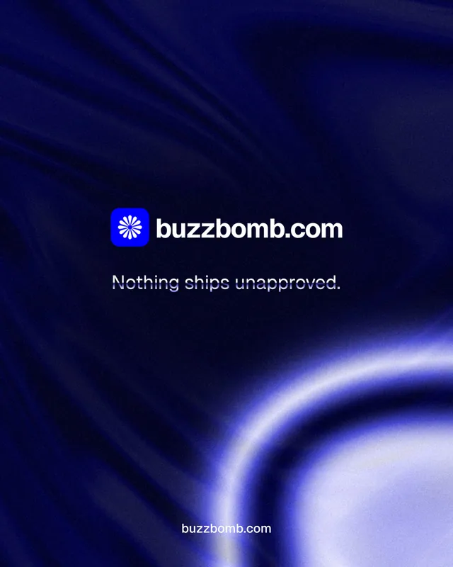 Instagram portrait post for BuzzBomb: "Nothing ships unapproved." Agentic glass style, end card layout, dark palette in black, blue.